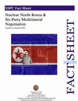 FACT SHEET: Nuclear North Korea and Six Party Multilateral
