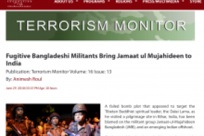 Terrorism Monitor: "Fugitive Bangladeshi Militants Bring Jamaat ul Mujahideen to India"