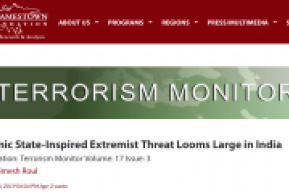 Terrorism Monitor: "Islamic State-Inspired Extremist Threat Looms Large in India"