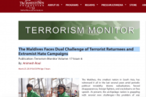 Terrorism Monitor: "The Maldives Faces Dual Challenge of Terrorist Returnees and Extremist Hate Campaigns"